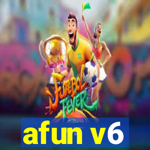 afun v6